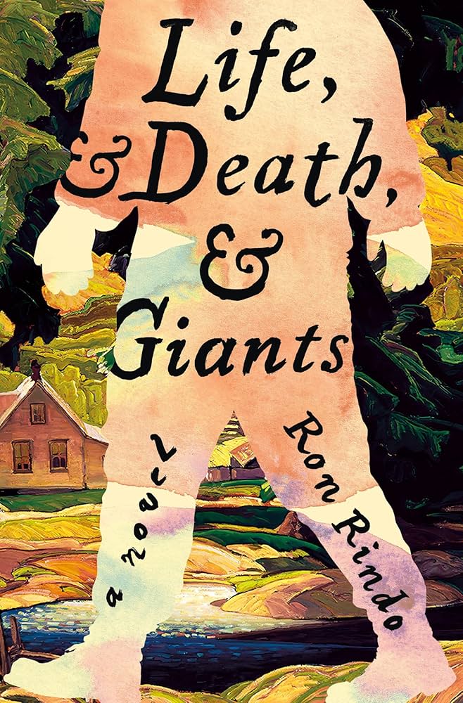 Illustrated cover showing the silhouette of a giant standing in a pastoral landscape with a farmhouse and trees in the background. Handwritten-style text reads “Life, Death, & Giants” with the author’s name, Ron Rindo.