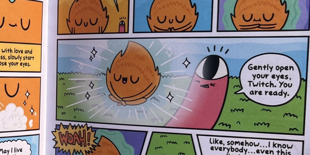 A comic strip featuring a sentient ball of flame and a sentient hot dog, with a speech bubble coming from the hot dog saying, "Gently open your eyes, Twitch. You are ready."